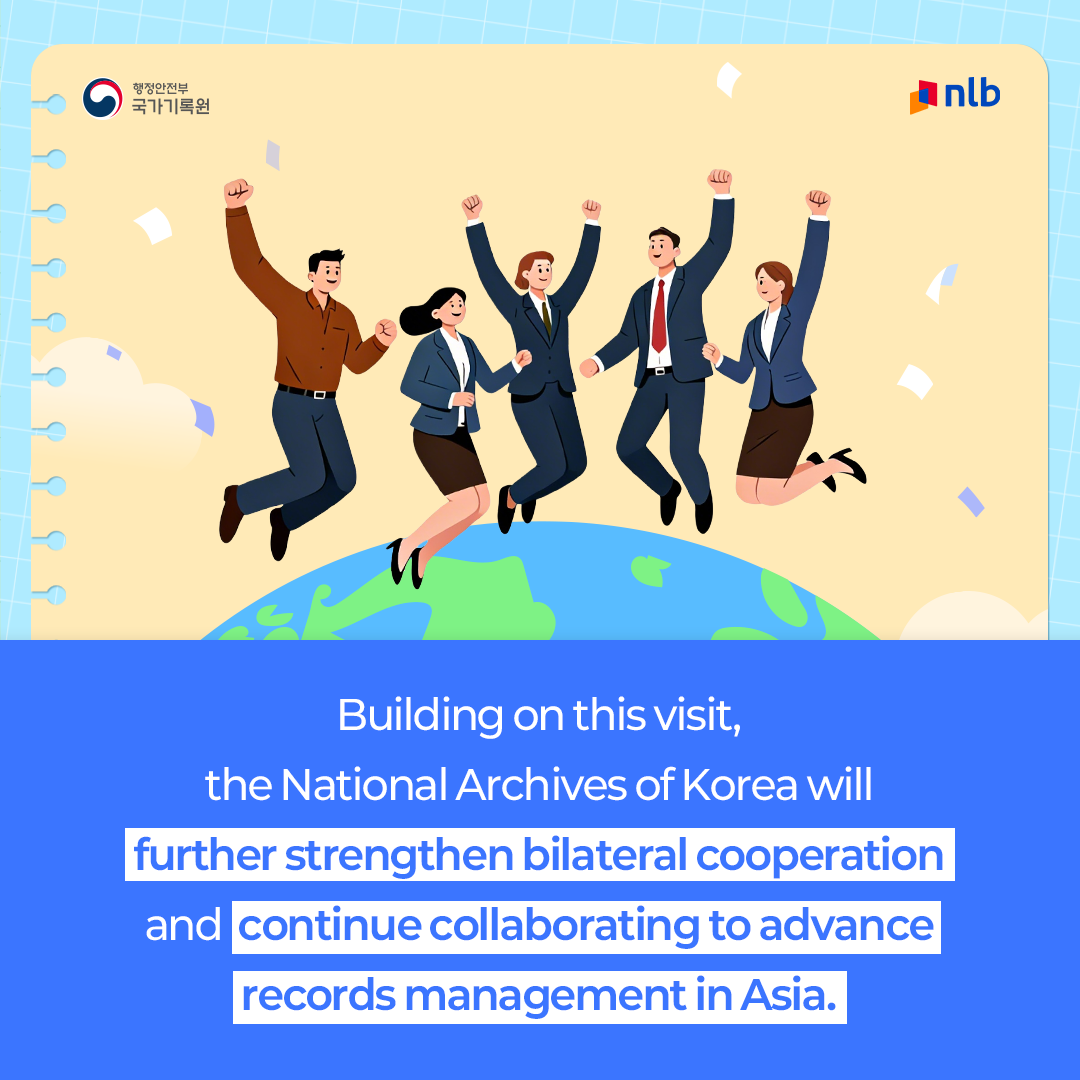 Building on this visit, the National Archives of Korea will further strengthen bilateral cooperation and continue collaborating to advance records management in Asia.