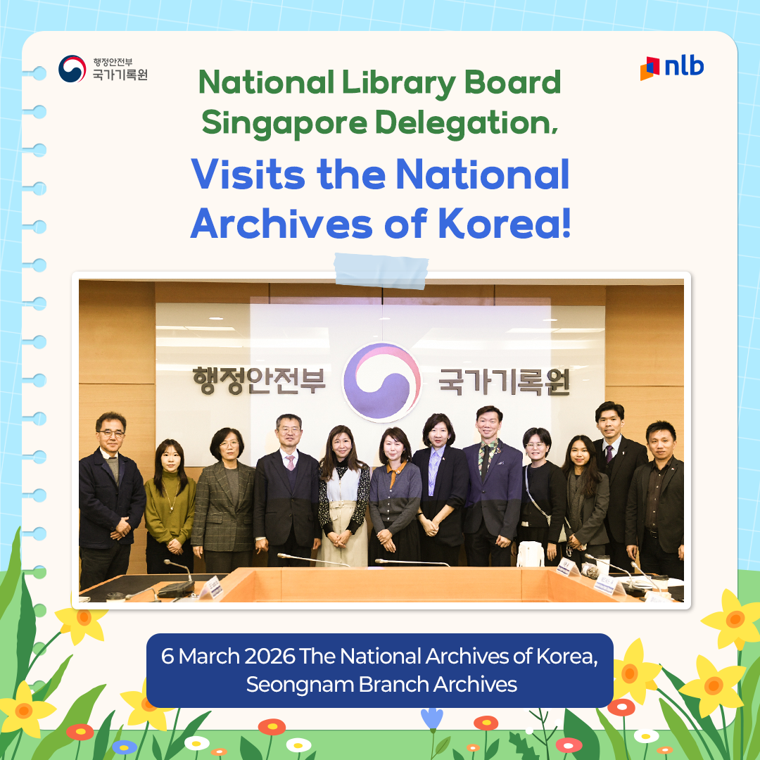 National Library Board Singapore Delegation, Visits the National Archives of Korea! 6 March 2026 National Archives of Korea, Seongnam Branch Archives